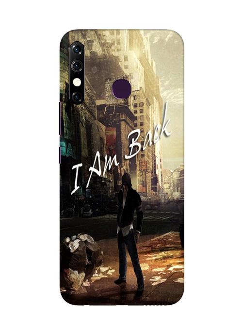 I am Back Mobile Back Case for Infinix Hot 8 (Design - 296) I am Back Case for Infinix Hot 8 (Design No. 296)