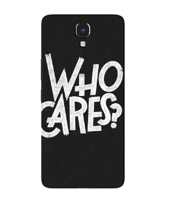 Who Cares Mobile Back Case for Infinix Note 4 (Design - 94) Who Cares Case for Infinix Note 4