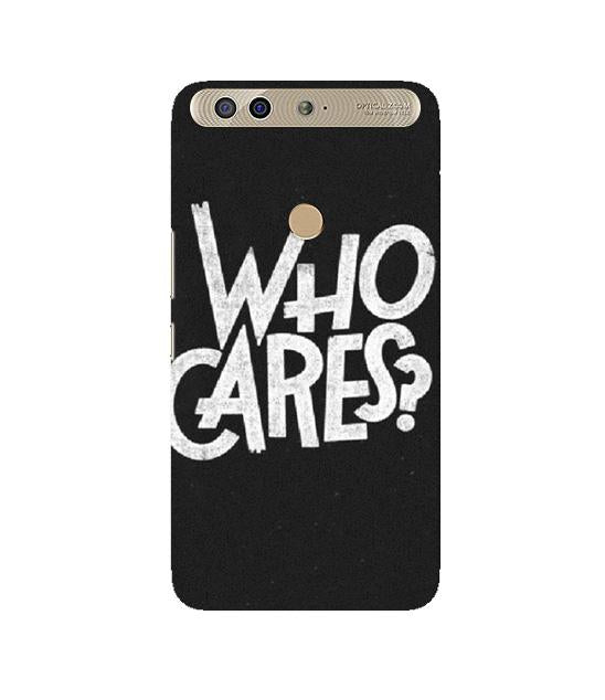 Who Cares Mobile Back Case for Infinix Zero 5 (Design - 94) Who Cares Case for Infinix Zero 5