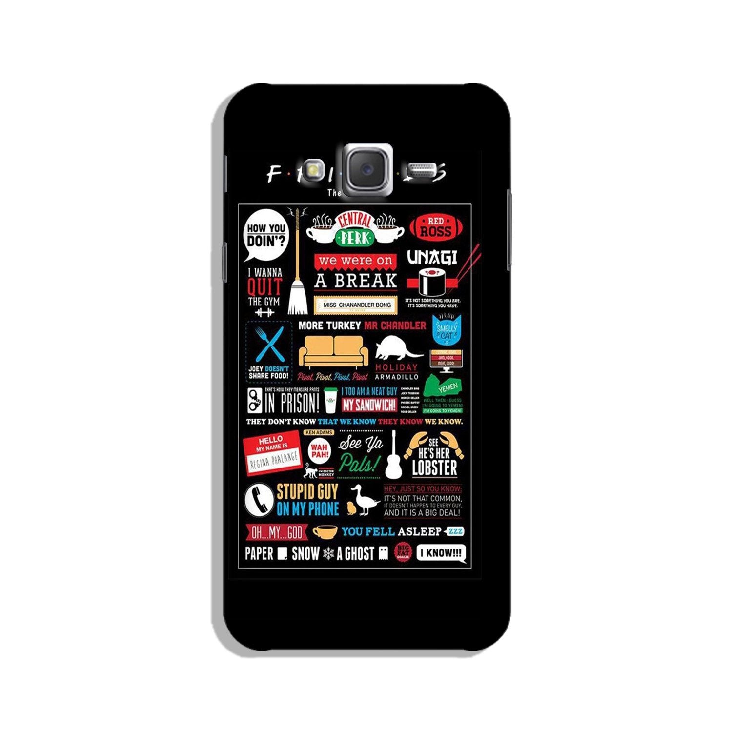 Friends Case for Galaxy J7 Nxt (Design - 145) Friends Case for Galaxy J7 Nxt (Design - 145)