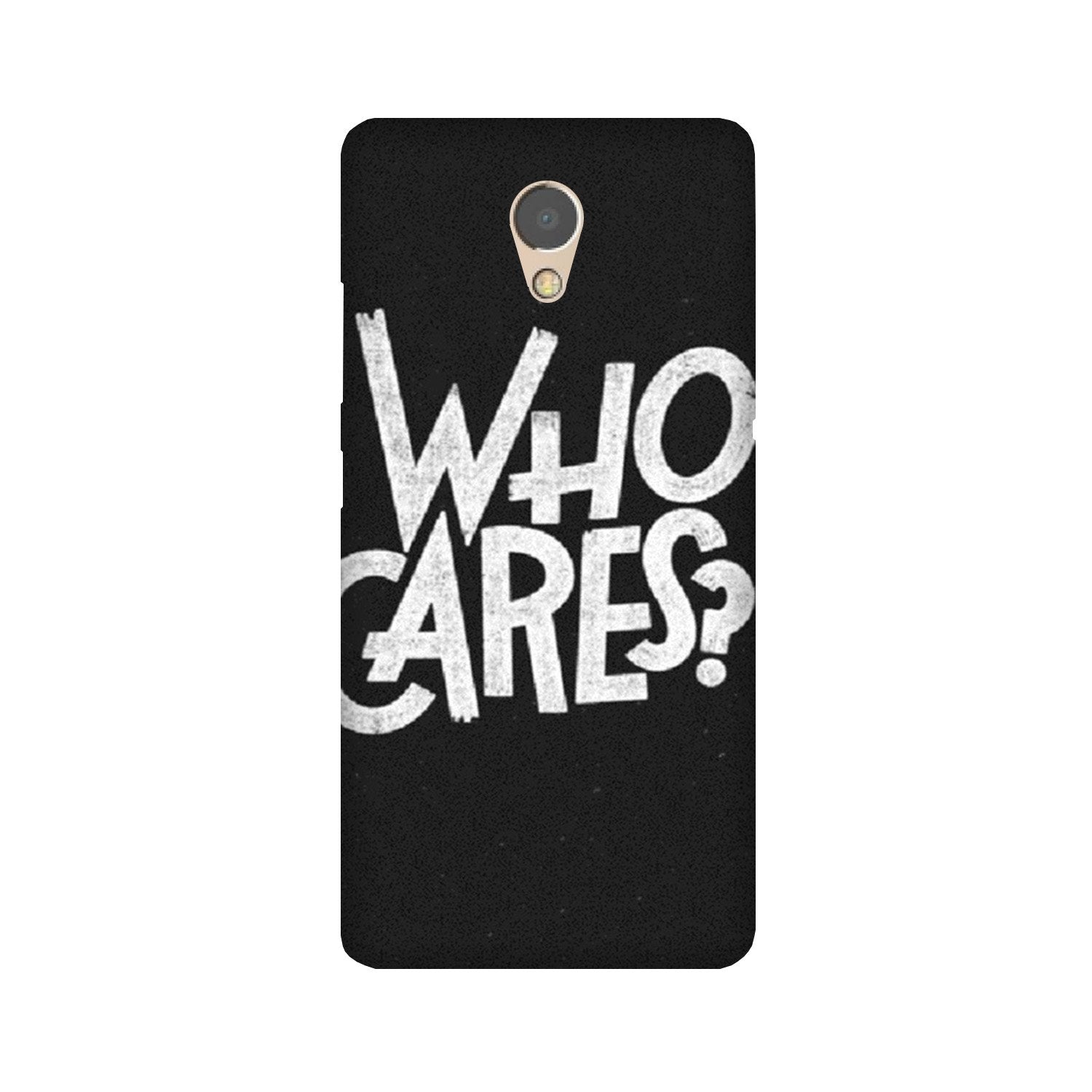 Who Cares Mobile Back Case for Lenovo P2 (Design - 94) Who Cares Case for Lenovo P2