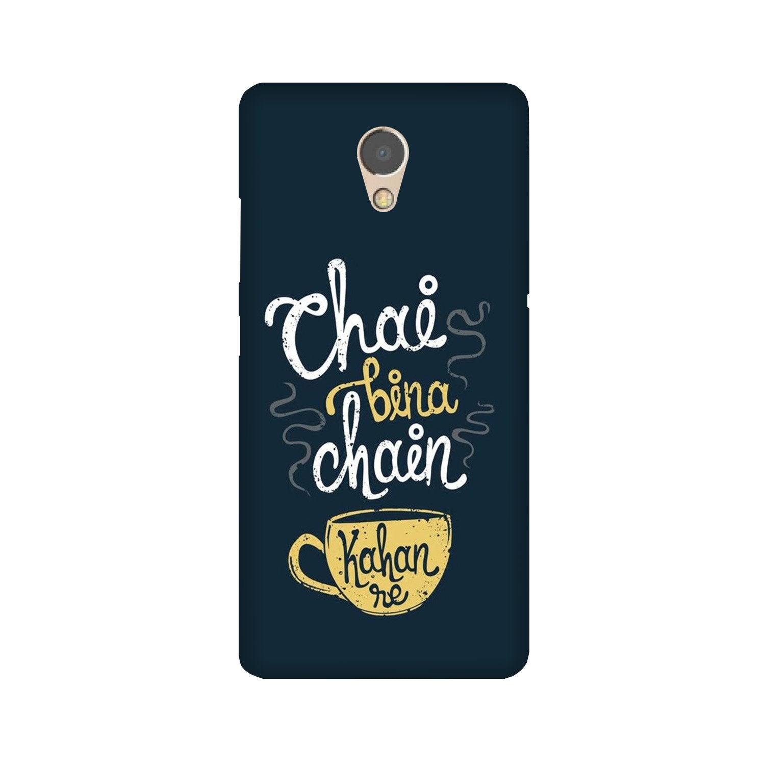 Chai Bina Chain Kahan Mobile Back Case for Lenovo P2 (Design - 144) Chai Bina Chain Kahan Case for Lenovo P2 (Design - 144)
