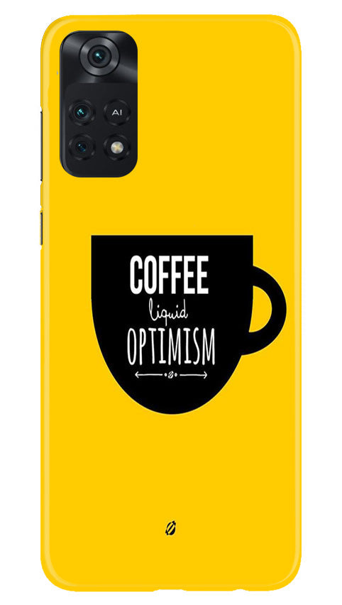 Coffee Optimism Mobile Back Case for Poco M4 Pro 4G (Design - 313) Coffee Optimism Mobile Back Case for Poco M4 Pro 4G (Design - 313)