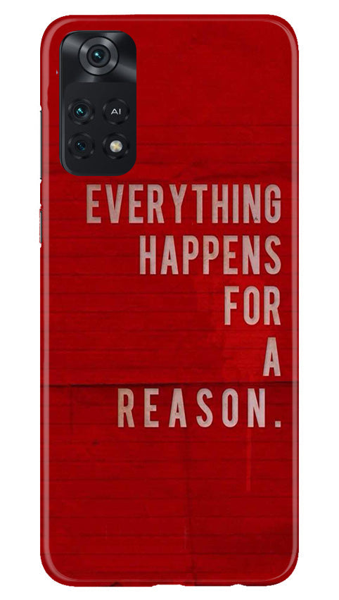 Everything Happens Reason Mobile Back Case for Poco M4 Pro 4G (Design - 337) Everything Happens Reason Mobile Back Case for Poco M4 Pro 4G (Design - 337)