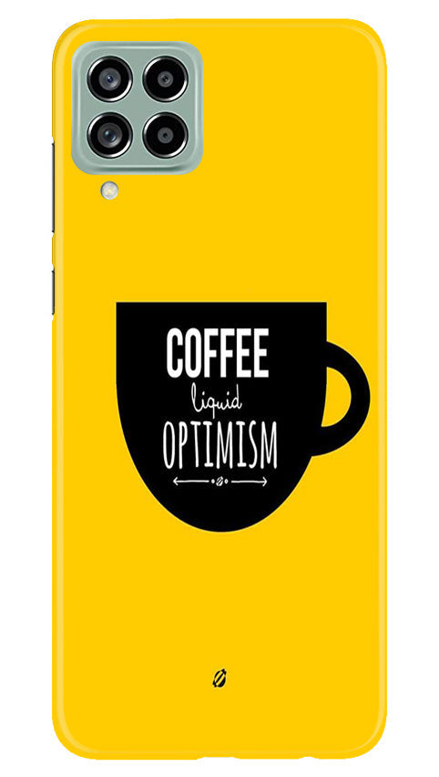 Coffee Optimism Mobile Back Case for Samsung Galaxy M53 5G (Design - 313) Coffee Optimism Mobile Back Case for Samsung Galaxy M53 5G (Design - 313)