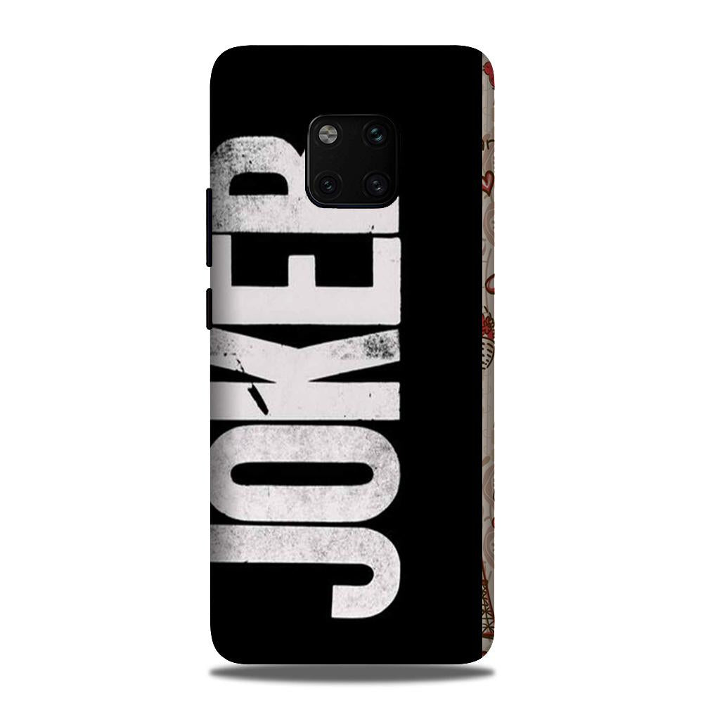 Joker Mobile Back Case for Huawei Mate 20 Pro (Design - 327) Joker Mobile Back Case for Huawei Mate 20 Pro (Design - 327)