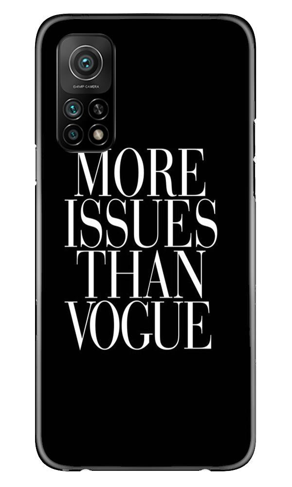 More Issues than Vague Mobile Back Case for Mi 10T (Design - 74) More Issues than Vague Case for Mi 10T