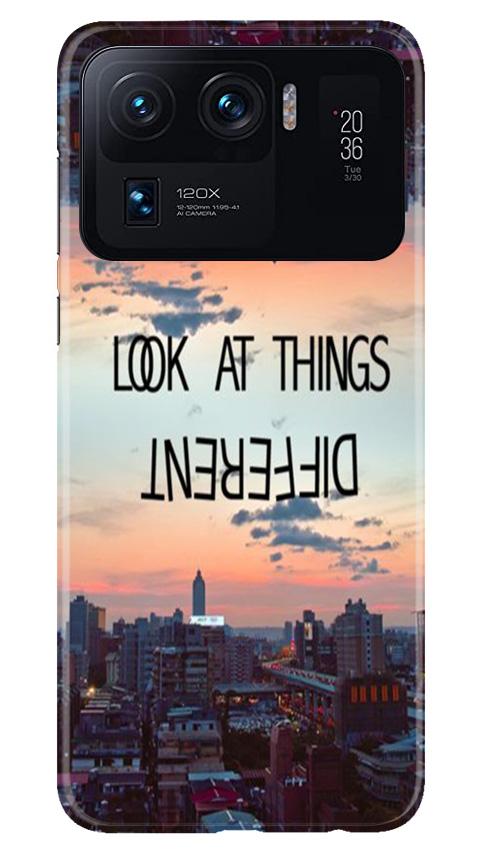 Look at things different Mobile Back Case for Mi 11 Ultra (Design - 99) Look at things different Case for Mi 11 Ultra