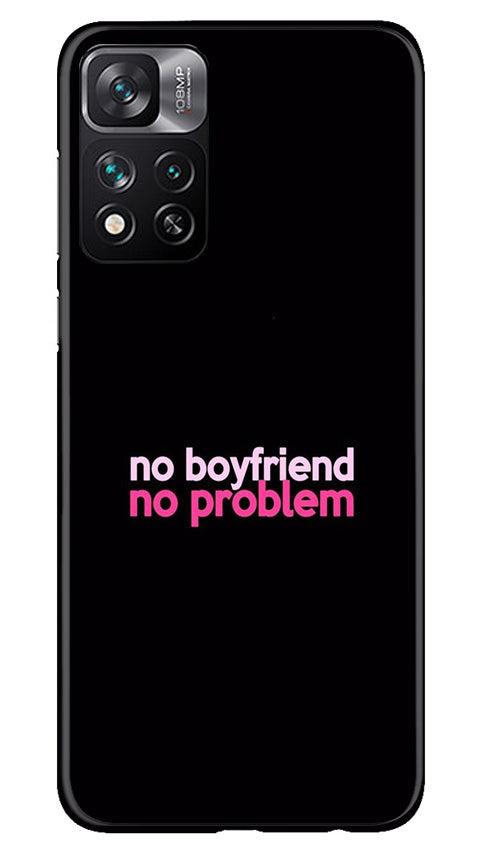 No Boyfriend No problem Mobile Back Case for Xiaomi Mi 11i 5G (Design - 138) No Boyfriend No problem Case for Xiaomi Mi 11i 5G (Design - 138)
