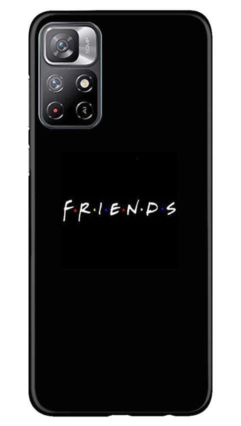 Friends Mobile Back Case for Redmi Note 11 (Design - 143) Friends Case for Redmi Note 11 (Design - 143)