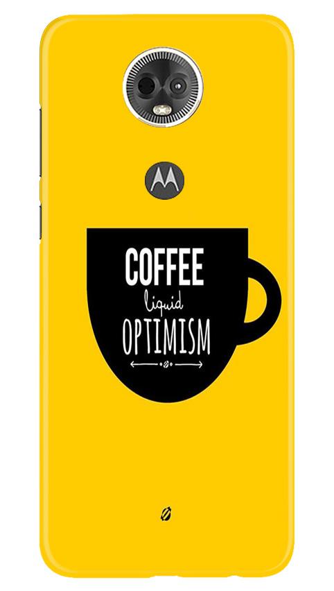 Coffee Optimism Mobile Back Case for Moto E5 Plus (Design - 353) Coffee Optimism Mobile Back Case for Moto E5 Plus (Design - 353)