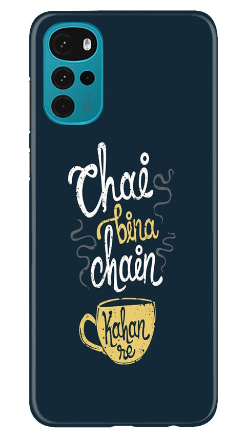 Chai Bina Chain Kahan Mobile Back Case for Moto G22 (Design - 144) Chai Bina Chain Kahan Case for Moto G22 (Design - 144)