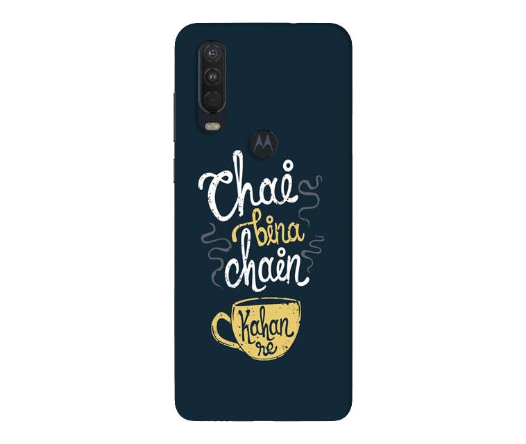 Chai Bina Chain Kahan Mobile Back Case for Moto One Action (Design - 144) Chai Bina Chain Kahan Case for Moto One Action (Design - 144)