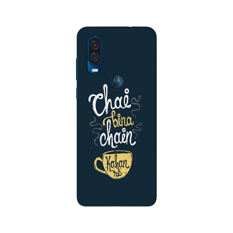 Chai Bina Chain Kahan Mobile Back Case for Moto One Vision (Design - 144) Chai Bina Chain Kahan Case for Moto One Vision (Design - 144)