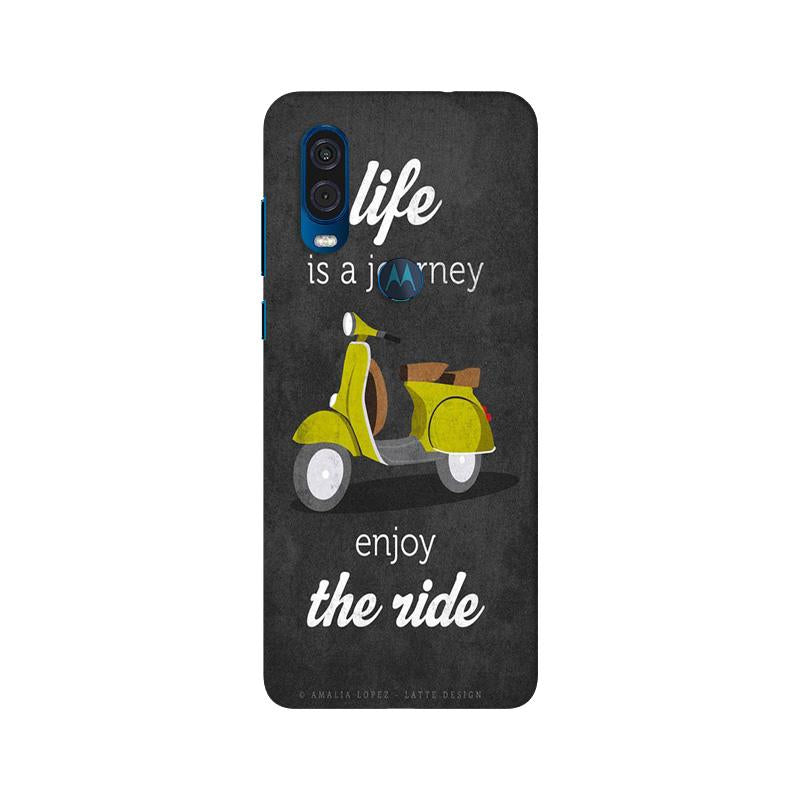 Life is a Journey Mobile Back Case for Moto One Vision (Design - 261) Life is a Journey Case for Moto One Vision (Design No. 261)