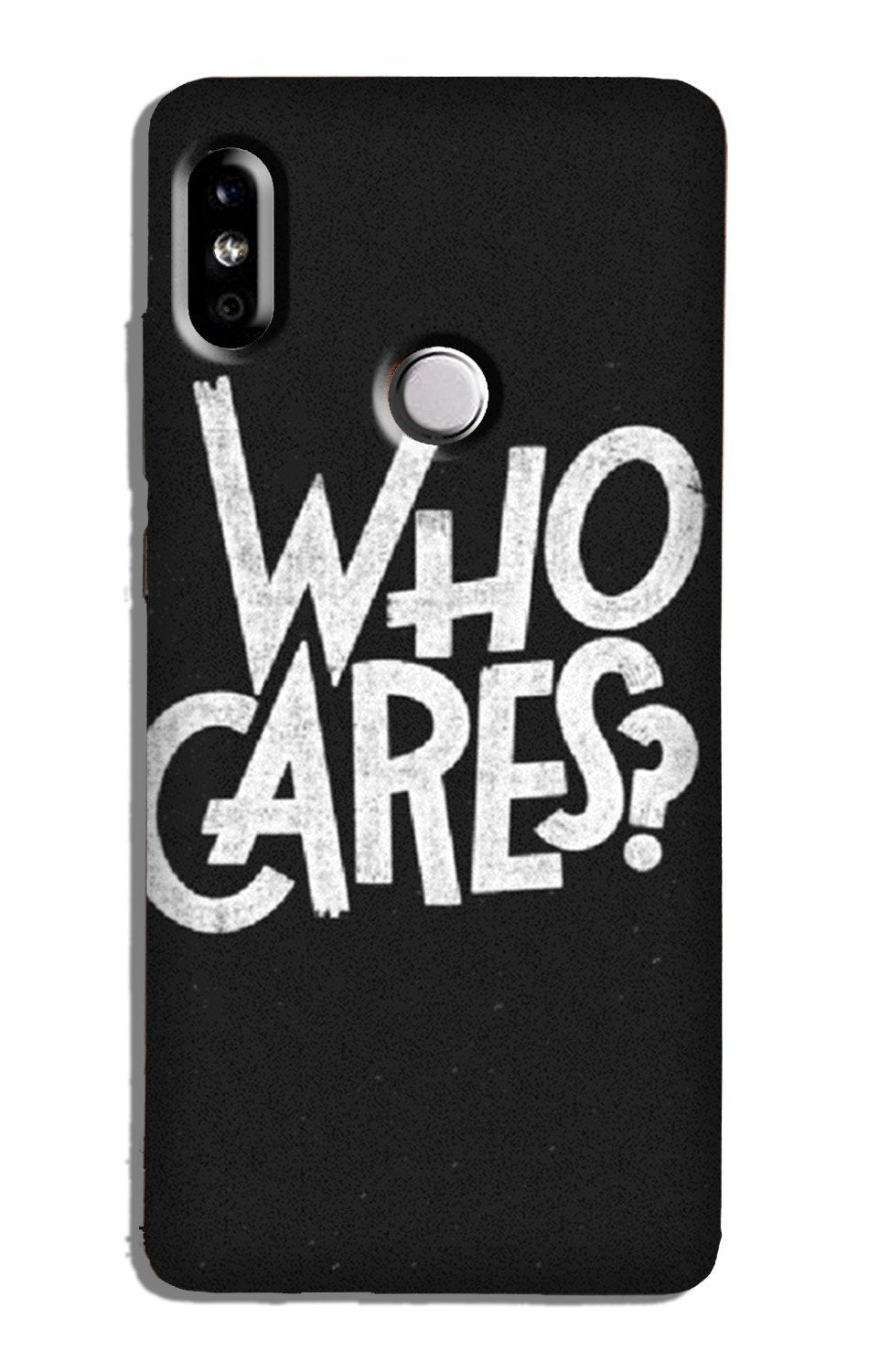 Who Cares Case for Redmi Note 5 Pro Who Cares Case for Redmi Note 5 Pro
