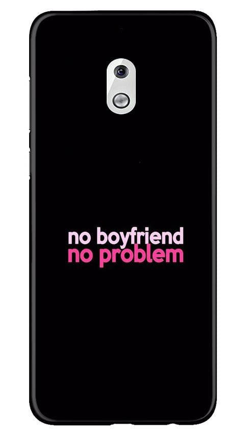 No Boyfriend No problem Mobile Back Case for Nokia 2.1 (Design - 138) No Boyfriend No problem Case for Nokia 2.1 (Design - 138)