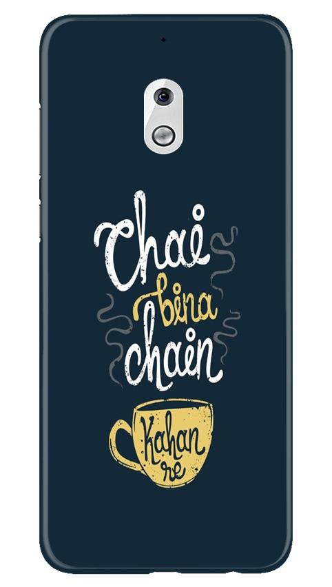 Chai Bina Chain Kahan Mobile Back Case for Nokia 2.1 (Design - 144) Chai Bina Chain Kahan Case for Nokia 2.1 (Design - 144)