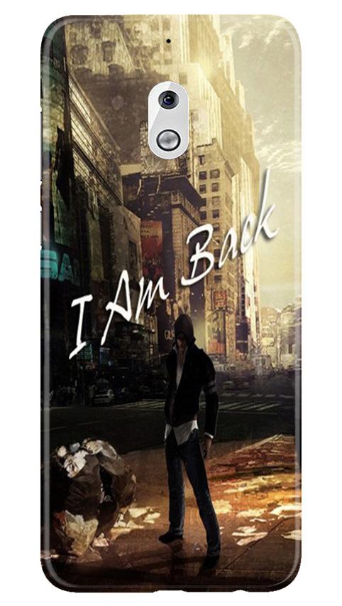 I am Back Mobile Back Case for Nokia 2.1 (Design - 296) I am Back Case for Nokia 2.1 (Design No. 296)