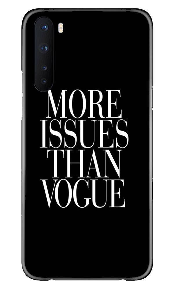 More Issues than Vague Mobile Back Case for OnePlus Nord (Design - 74) More Issues than Vague Case for OnePlus Nord
