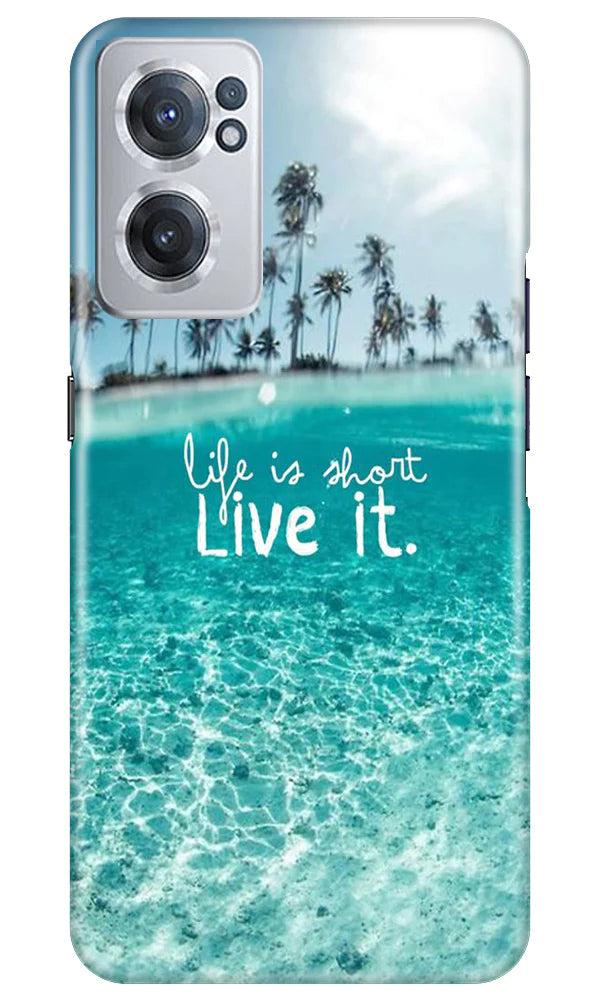 Life is short live it Mobile Back Case for OnePlus Nord CE 2 5G (Design - 45) Life is short live it Case for OnePlus Nord CE 2 5G