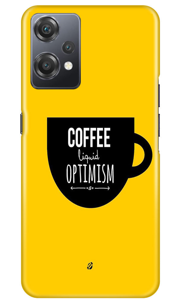 Coffee Optimism Mobile Back Case for OnePlus Nord CE 2 Lite 5G (Design - 313) Coffee Optimism Mobile Back Case for OnePlus Nord CE 2 Lite 5G (Design - 313)
