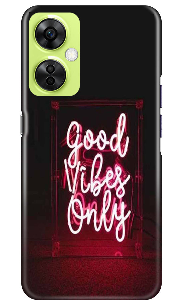 Good Vibes Only Mobile Back Case for OnePlus Nord CE 3 Lite 5G (Design - 314) Good Vibes Only Mobile Back Case for OnePlus Nord CE 3 Lite 5G (Design - 314)