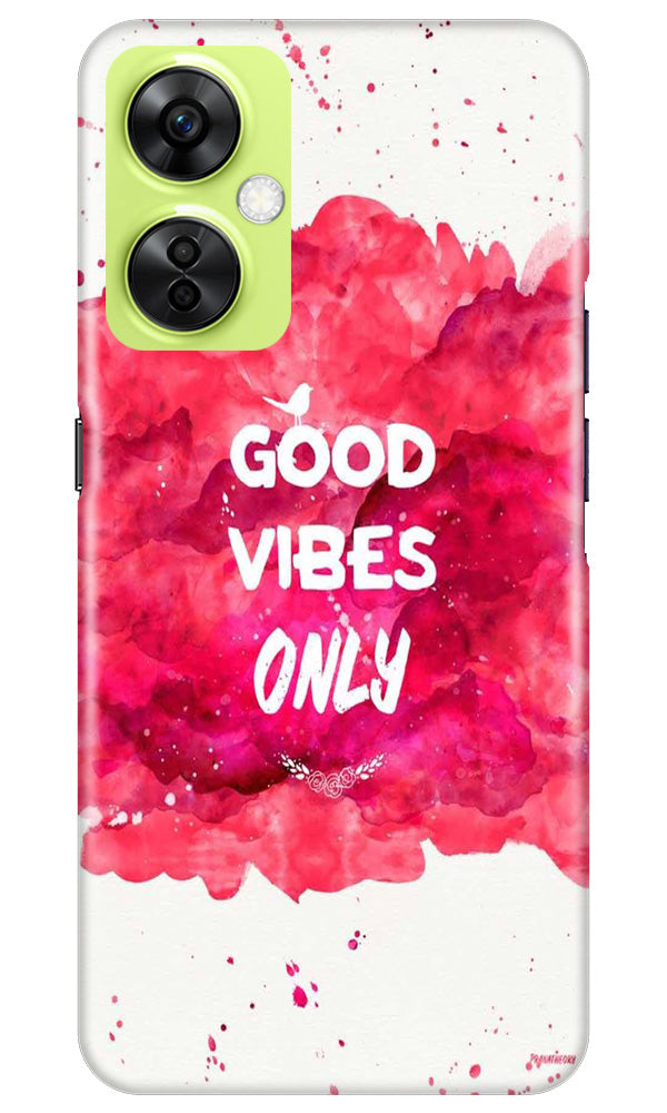 Good Vibes Only Mobile Back Case for OnePlus Nord CE 3 Lite 5G (Design - 351) Good Vibes Only Mobile Back Case for OnePlus Nord CE 3 Lite 5G (Design - 351)
