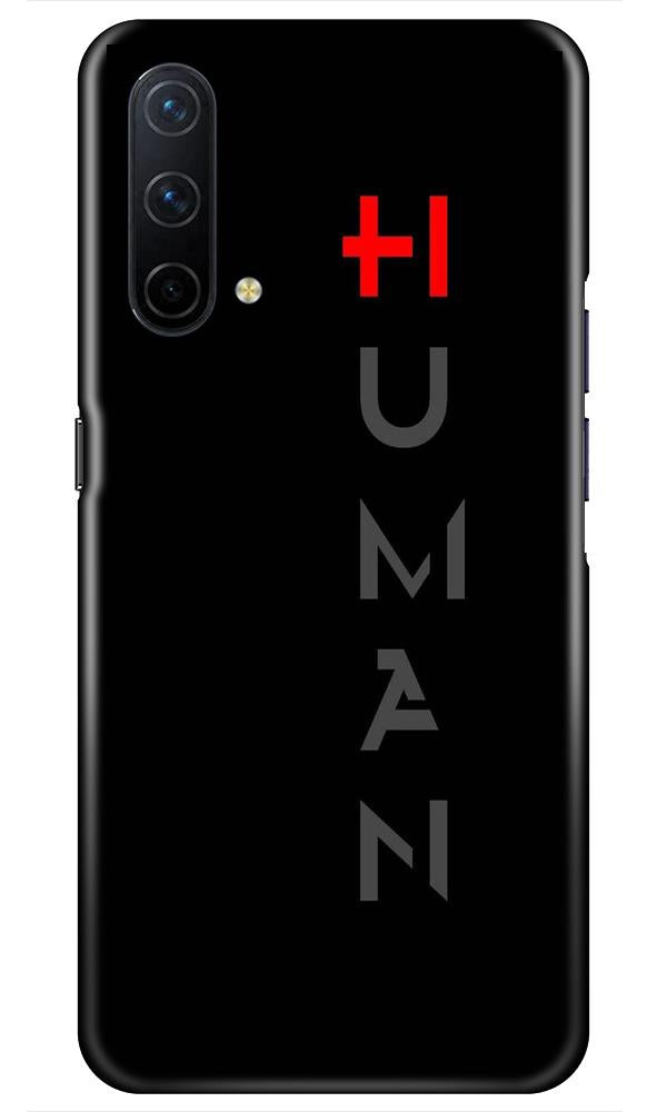 Human Mobile Back Case for OnePlus Nord CE 5G (Design - 141) Human Case for OnePlus Nord CE 5G (Design - 141)