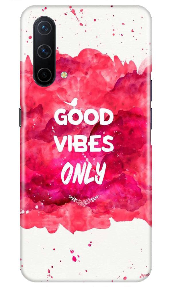 Good Vibes Only Mobile Back Case for OnePlus Nord CE 5G (Design - 393) Good Vibes Only Mobile Back Case for OnePlus Nord CE 5G (Design - 393)