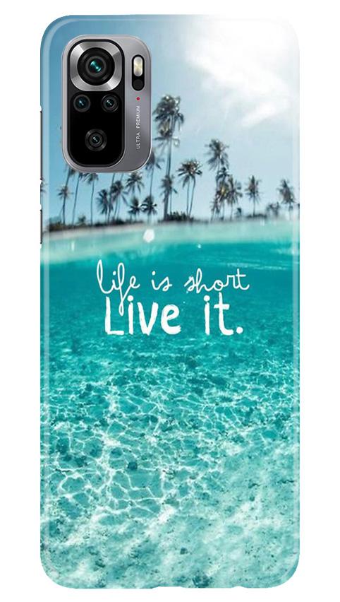 Life is short live it Mobile Back Case for Redmi Note 10S (Design - 45) Life is short live it Case for Redmi Note 10S