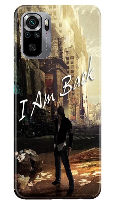 I am Back Mobile Back Case for Redmi Note 10S (Design - 296) I am Back Case for Redmi Note 10S (Design No. 296)