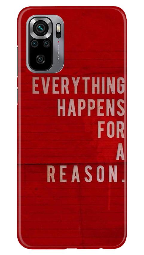 Everything Happens Reason Mobile Back Case for Redmi Note 10S (Design - 378) Everything Happens Reason Mobile Back Case for Redmi Note 10S (Design - 378)