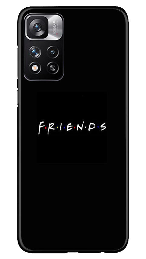 Friends Mobile Back Case for Redmi Note 11 Pro (Design - 143) Friends Case for Redmi Note 11 Pro (Design - 143)