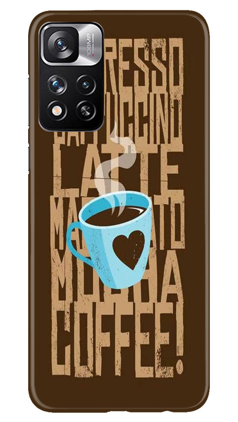 Love Coffee Mobile Back Case for Redmi Note 11 Pro (Design - 311) Love Coffee Mobile Back Case for Redmi Note 11 Pro (Design - 311)