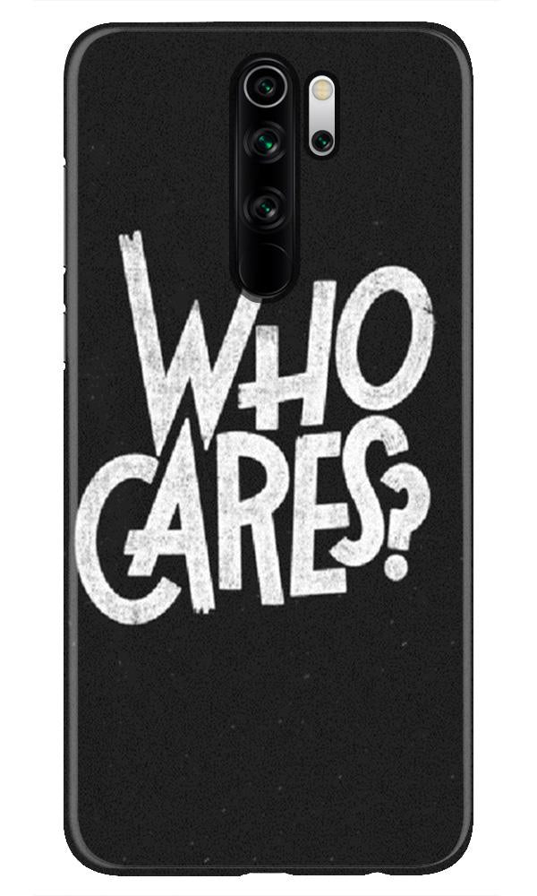 Who Cares Mobile Back Case for Redmi Note 8 Pro (Design - 94) Who Cares Case for Xiaomi Redmi Note 8 Pro