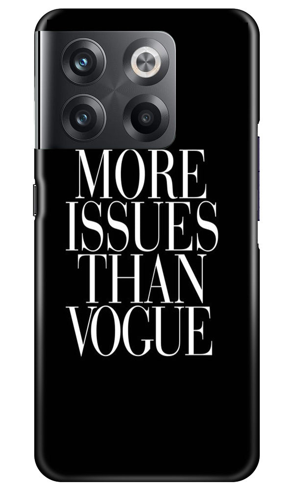 More Issues than Vague Mobile Back Case for OnePlus 10T 5G (Design - 74) More Issues than Vague Case for OnePlus 10T 5G