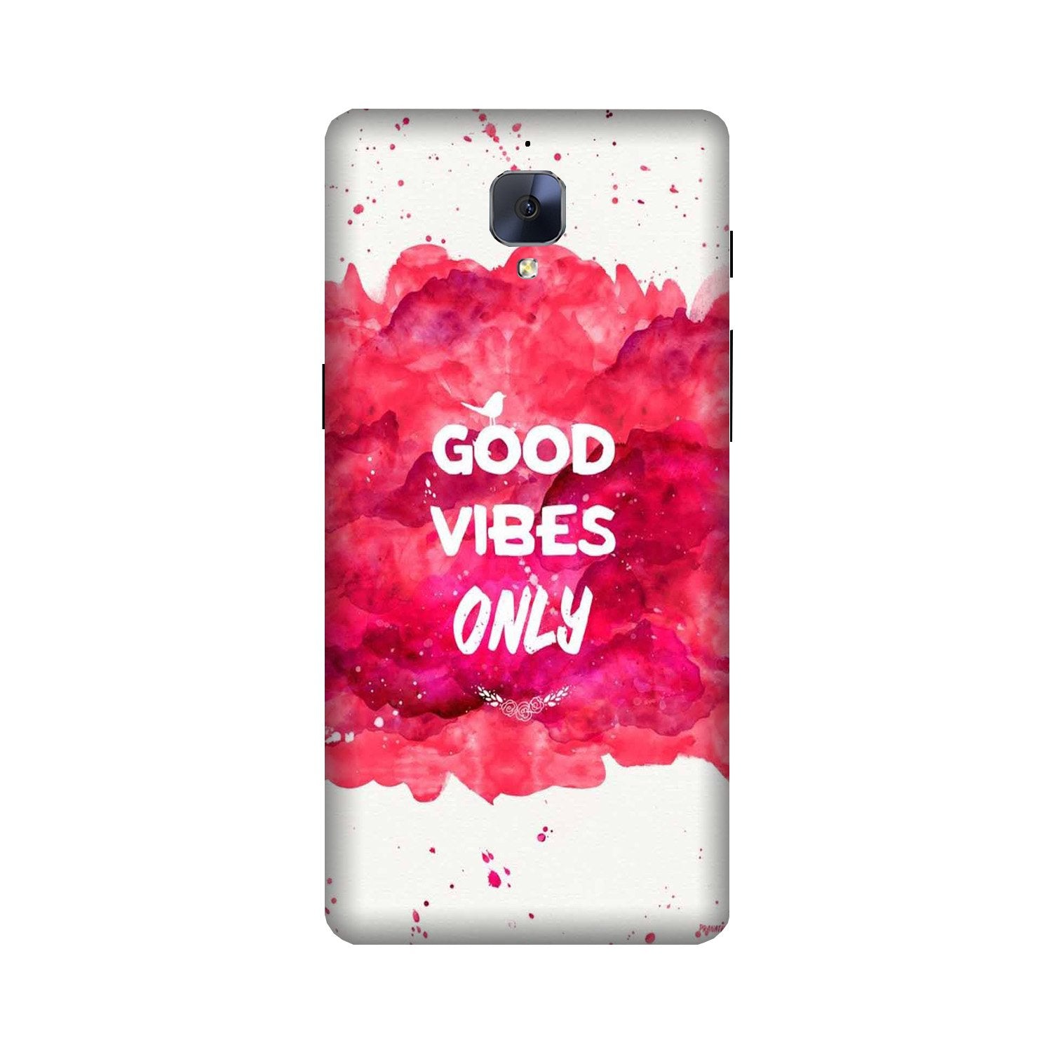 Good Vibes Only Mobile Back Case for OnePlus 3 / 3T (Design - 393) Good Vibes Only Mobile Back Case for OnePlus 3 / 3T (Design - 393)