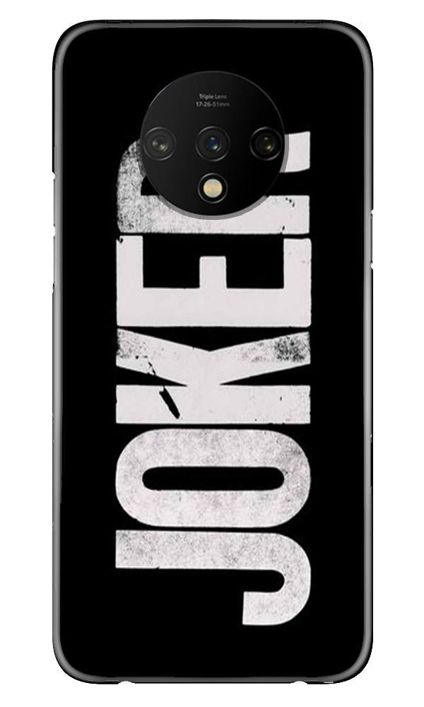Joker Mobile Back Case for OnePlus 7T (Design - 327) Joker Mobile Back Case for OnePlus 7T (Design - 327)