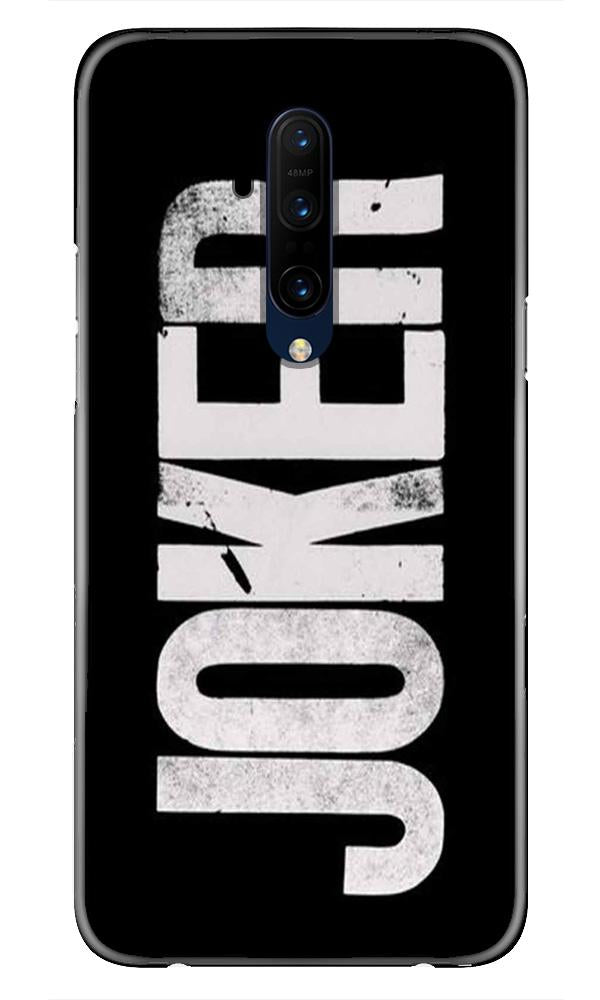 Joker Mobile Back Case for OnePlus 7T Pro (Design - 327) Joker Mobile Back Case for OnePlus 7T Pro (Design - 327)