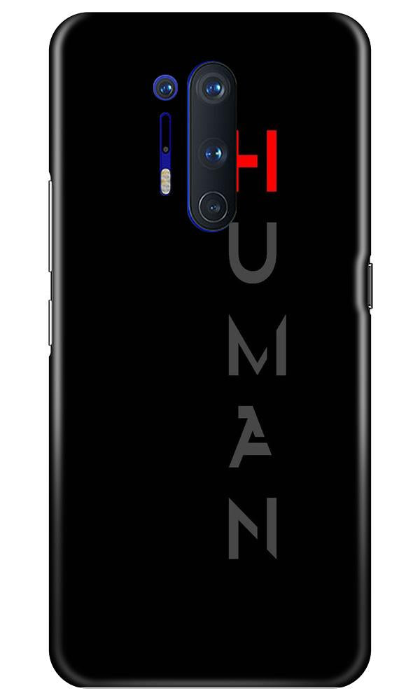 Human Mobile Back Case for OnePlus 8 Pro (Design - 141) Human Case for OnePlus 8 Pro (Design - 141)