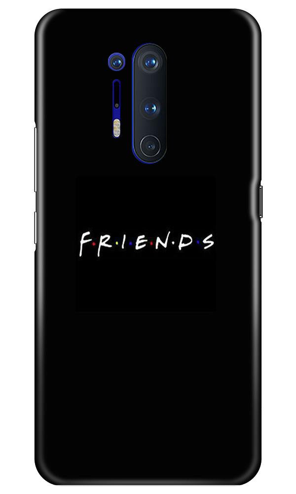 Friends Mobile Back Case for OnePlus 8 Pro (Design - 143) Friends Case for OnePlus 8 Pro (Design - 143)