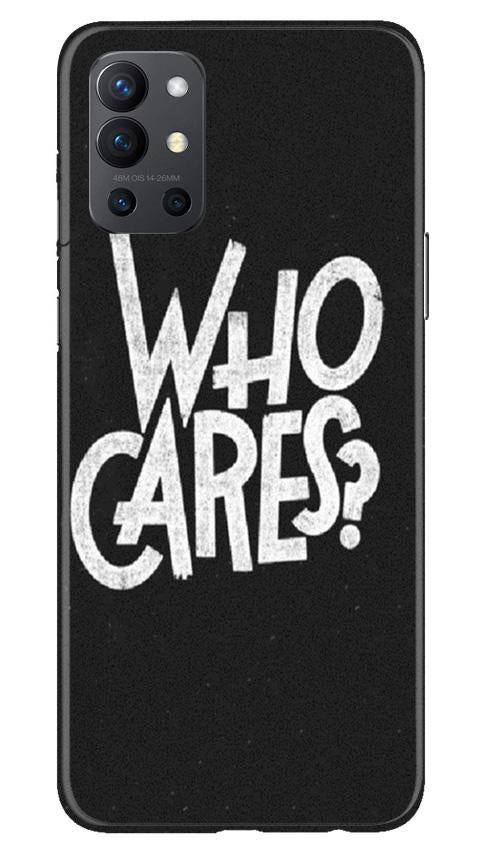 Who Cares Mobile Back Case for OnePlus 9R (Design - 94) Who Cares Case for OnePlus 9R