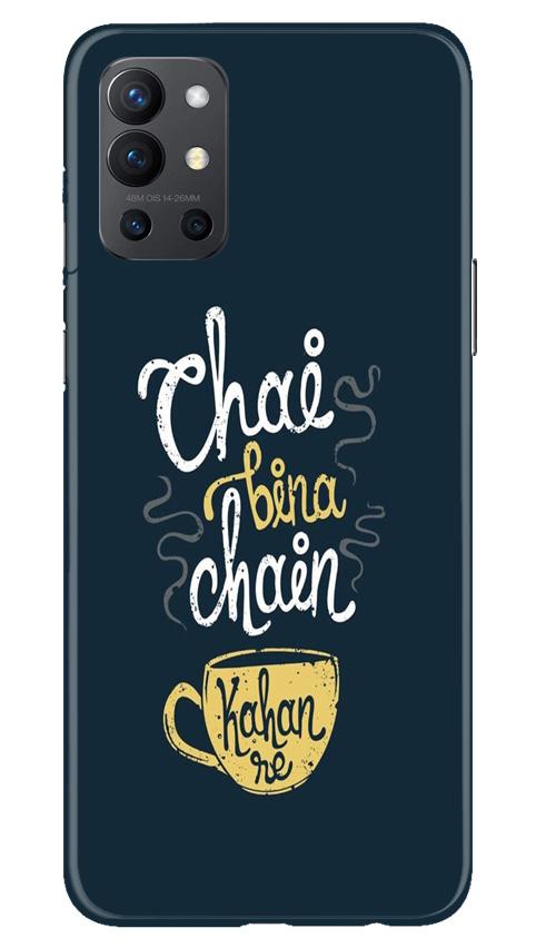 Chai Bina Chain Kahan Mobile Back Case for OnePlus 9R (Design - 144) Chai Bina Chain Kahan Case for OnePlus 9R (Design - 144)