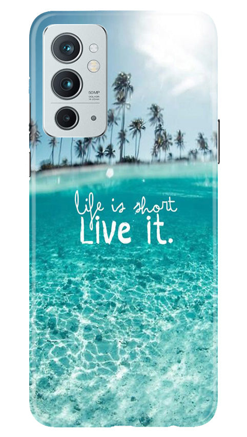 Life is short live it Mobile Back Case for OnePlus 9RT 5G (Design - 45) Life is short live it Case for OnePlus 9RT 5G