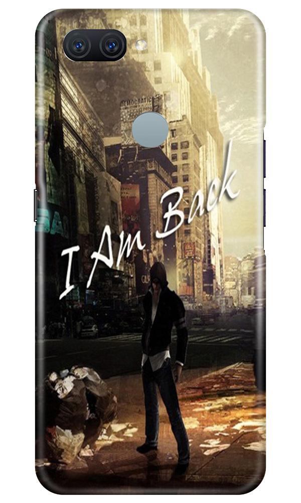 I am Back Mobile Back Case for Oppo A11K (Design - 296) I am Back Case for Oppo A11K (Design No. 296)