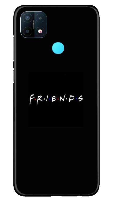 Friends Mobile Back Case for Oppo A15 (Design - 143) Friends Case for Oppo A15 (Design - 143)