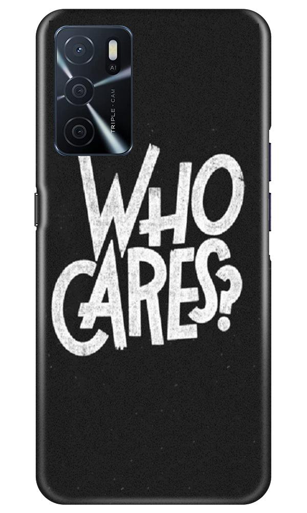 Who Cares Mobile Back Case for Oppo A16 (Design - 94) Who Cares Case for Oppo A16