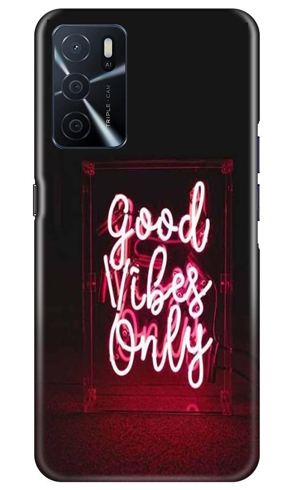 Good Vibes Only Mobile Back Case for Oppo A16 (Design - 354) Good Vibes Only Mobile Back Case for Oppo A16 (Design - 354)