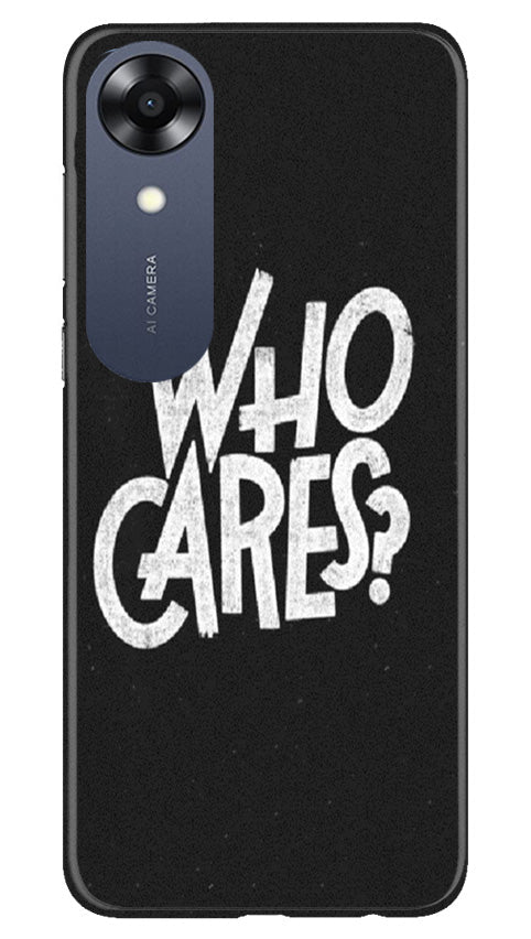 Who Cares Mobile Back Case for Oppo A17K (Design - 94) Who Cares Case for Oppo A17K